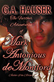 The Further Adventures of Mark Antonious deMontford