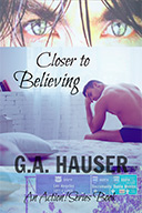 Closer to Believing