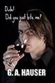Dude, Did You Just Bite Me? FREE BOOK