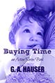Buying Time