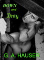 Down and Dirty