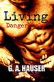 Living Dangerously